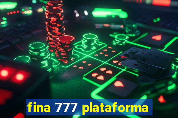 fina 777 plataforma